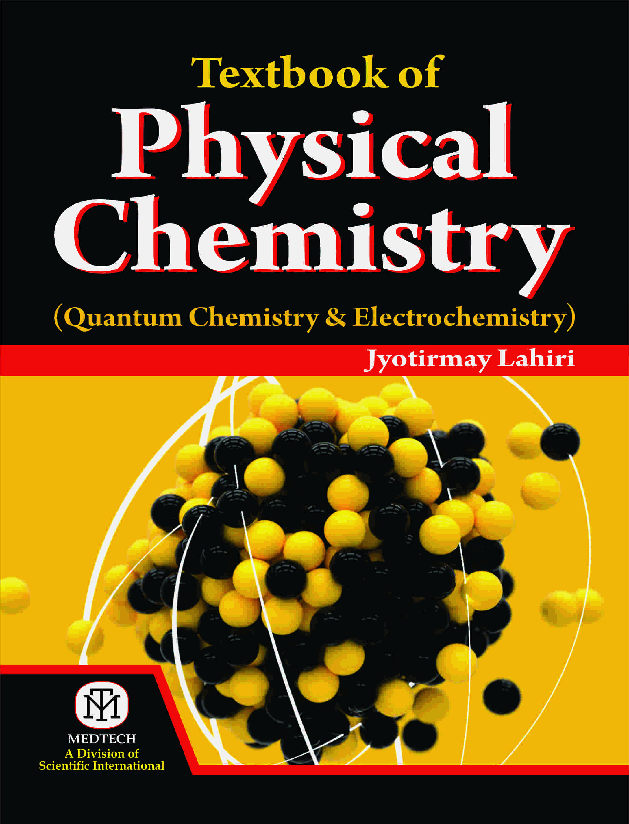 TEXTBOOK OF PHYSICAL CHEMISTRY (QUANTUM CHEMISTRY & ELECTROCHEMISTRY