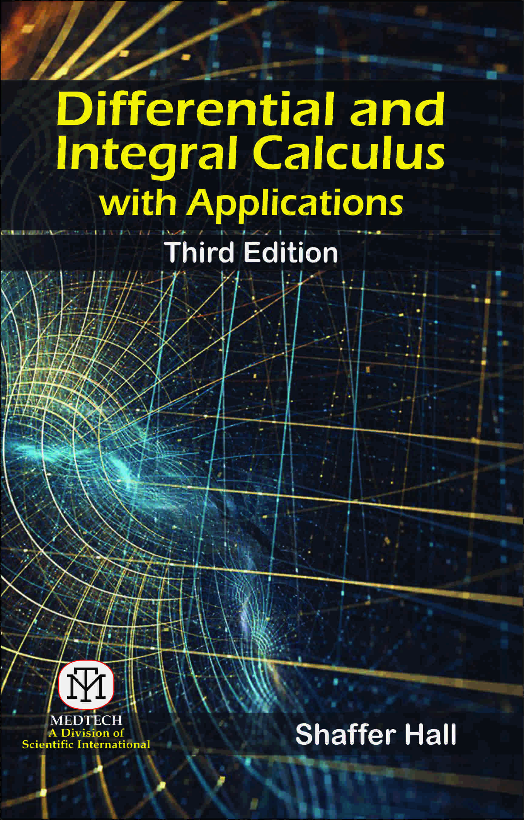 DIFFERENTIAL AND INTEGRAL CALCULUS WITH APPLICATIONS, 3/E