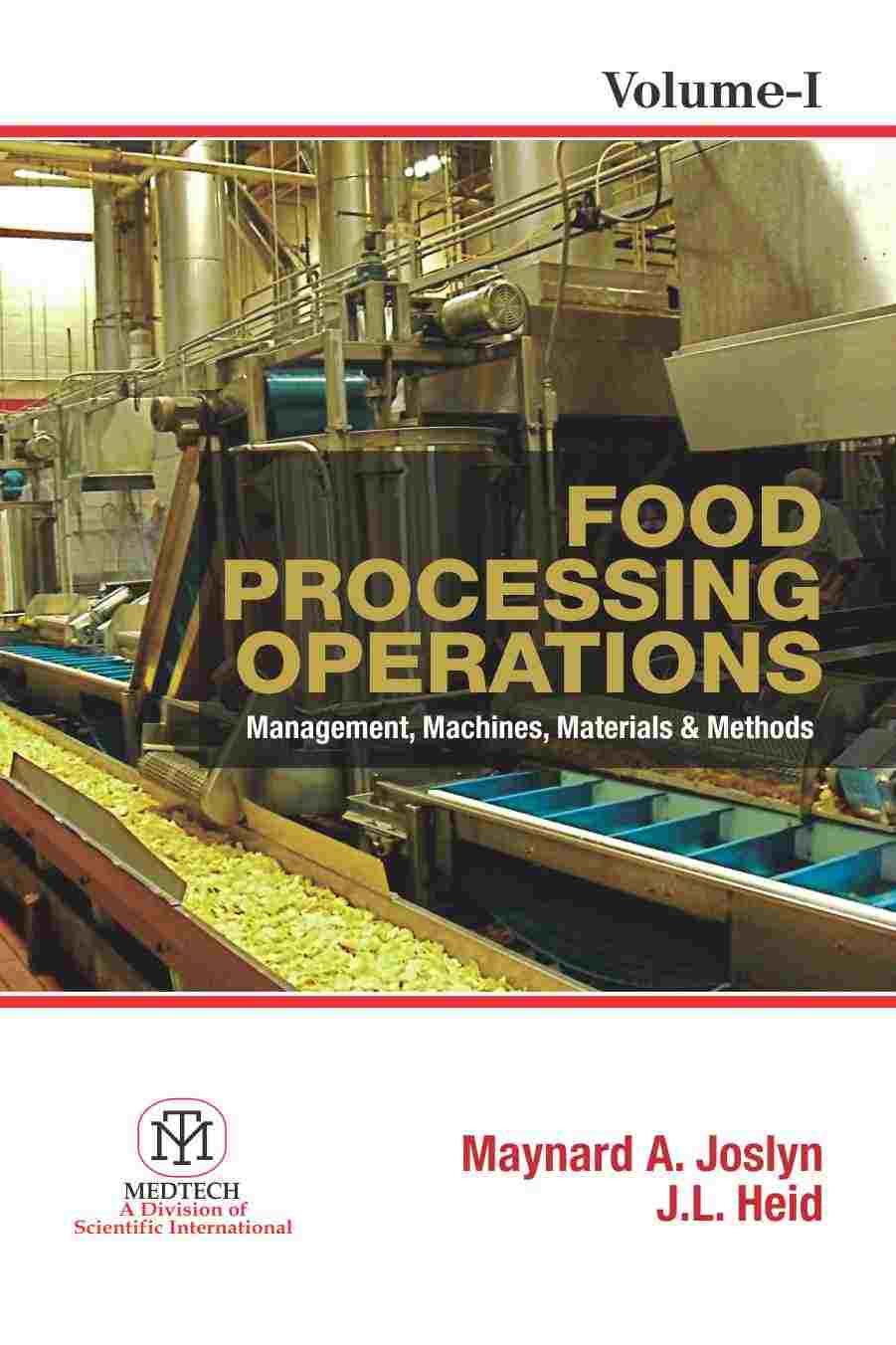 FOOD PROCESSING OPERATIONS : MANAGEMENT MACHINES, MATERIALS & METHODS VOL. 1,