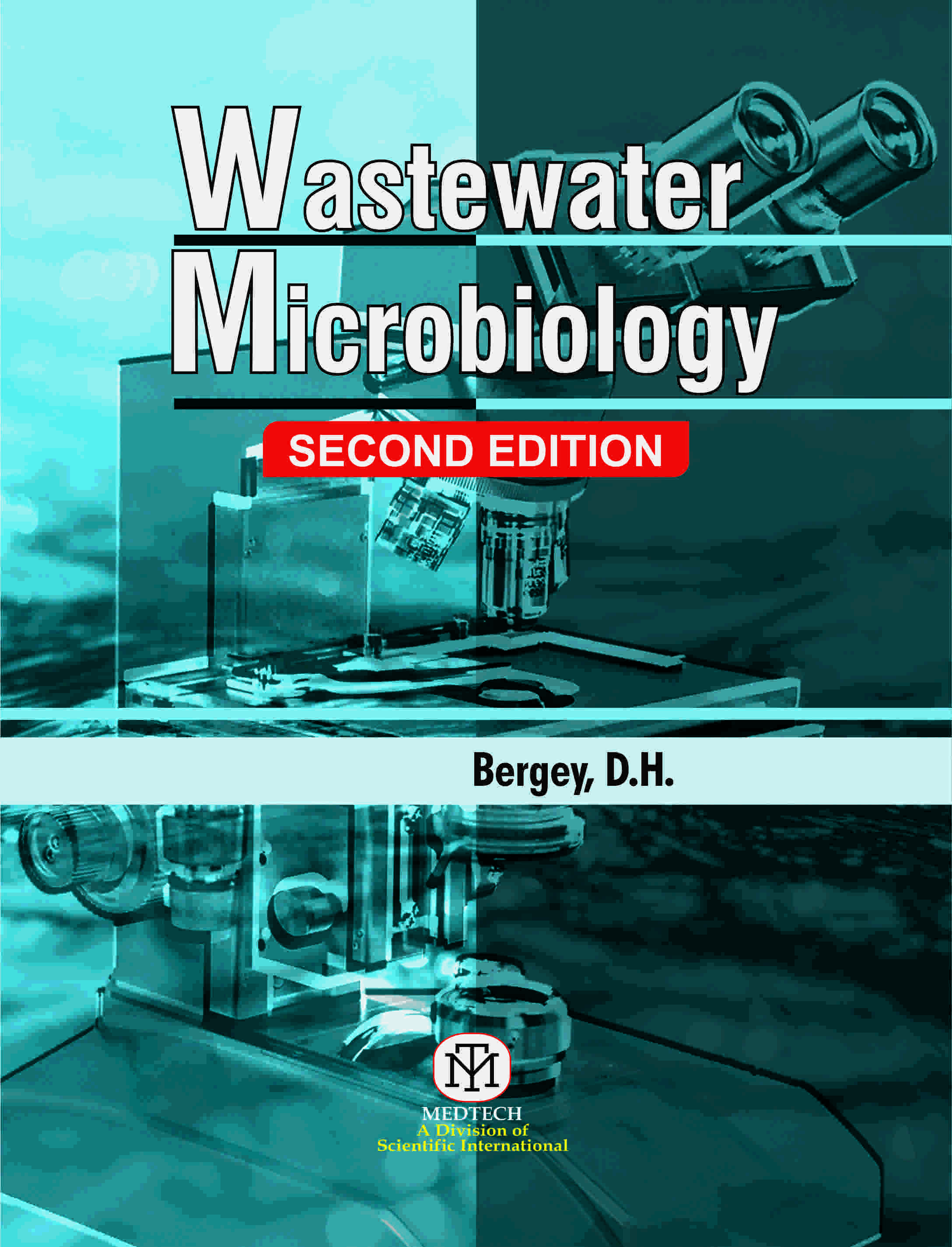 WASTEWATER MICROBIOLOGY ,2/ED