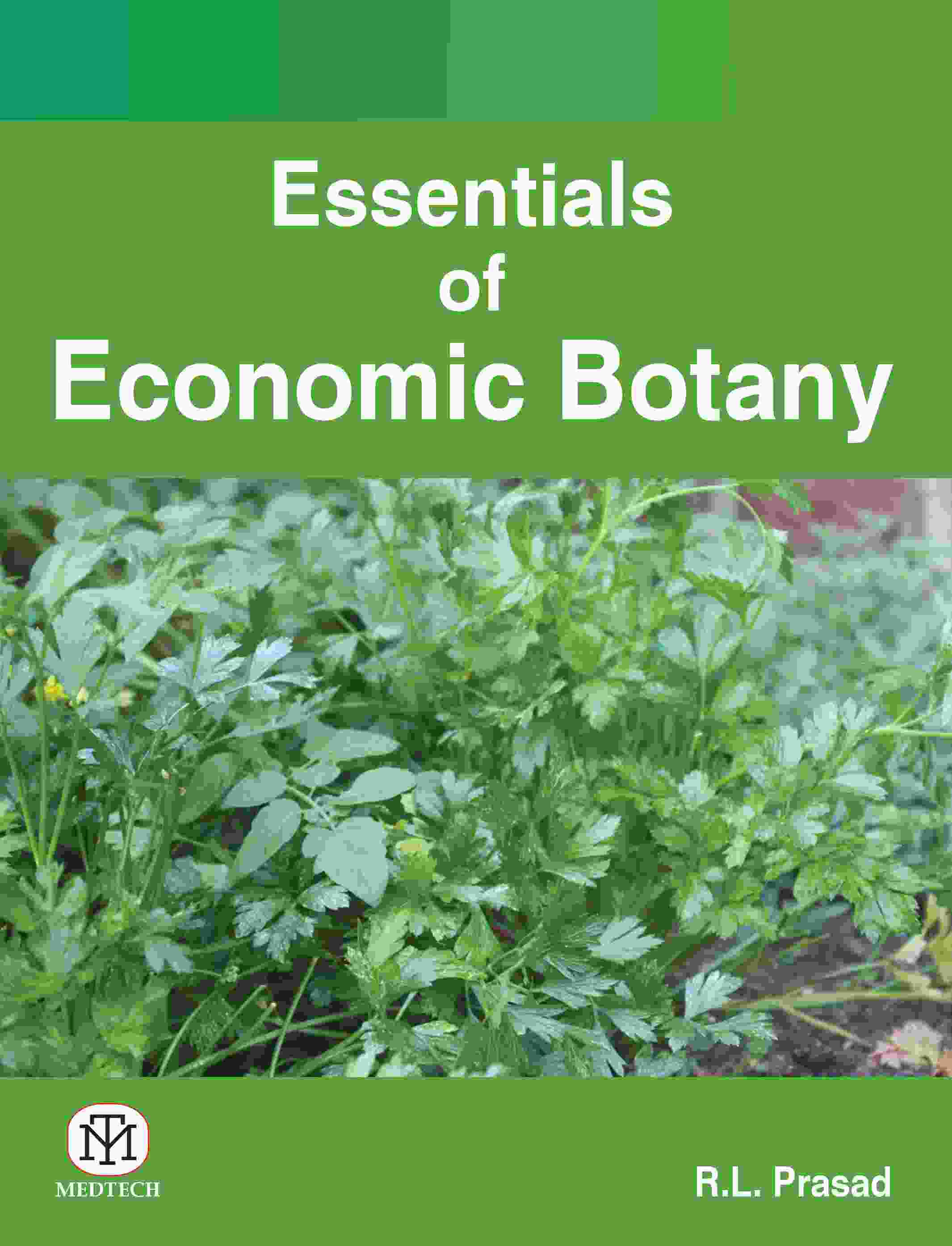 ESSENTIALS OF ECONOMIC BOTANY