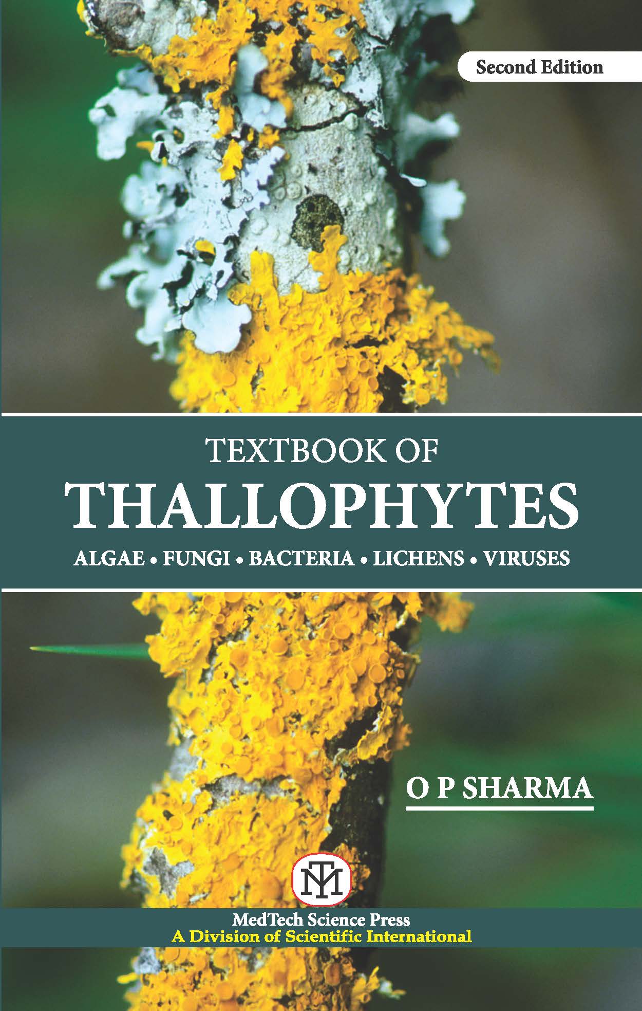 TEXTBOOK OF THALLOPHYTES : ALGAE, FUNGI, BACTERIA, LICHENS, VIRUS,2/ED