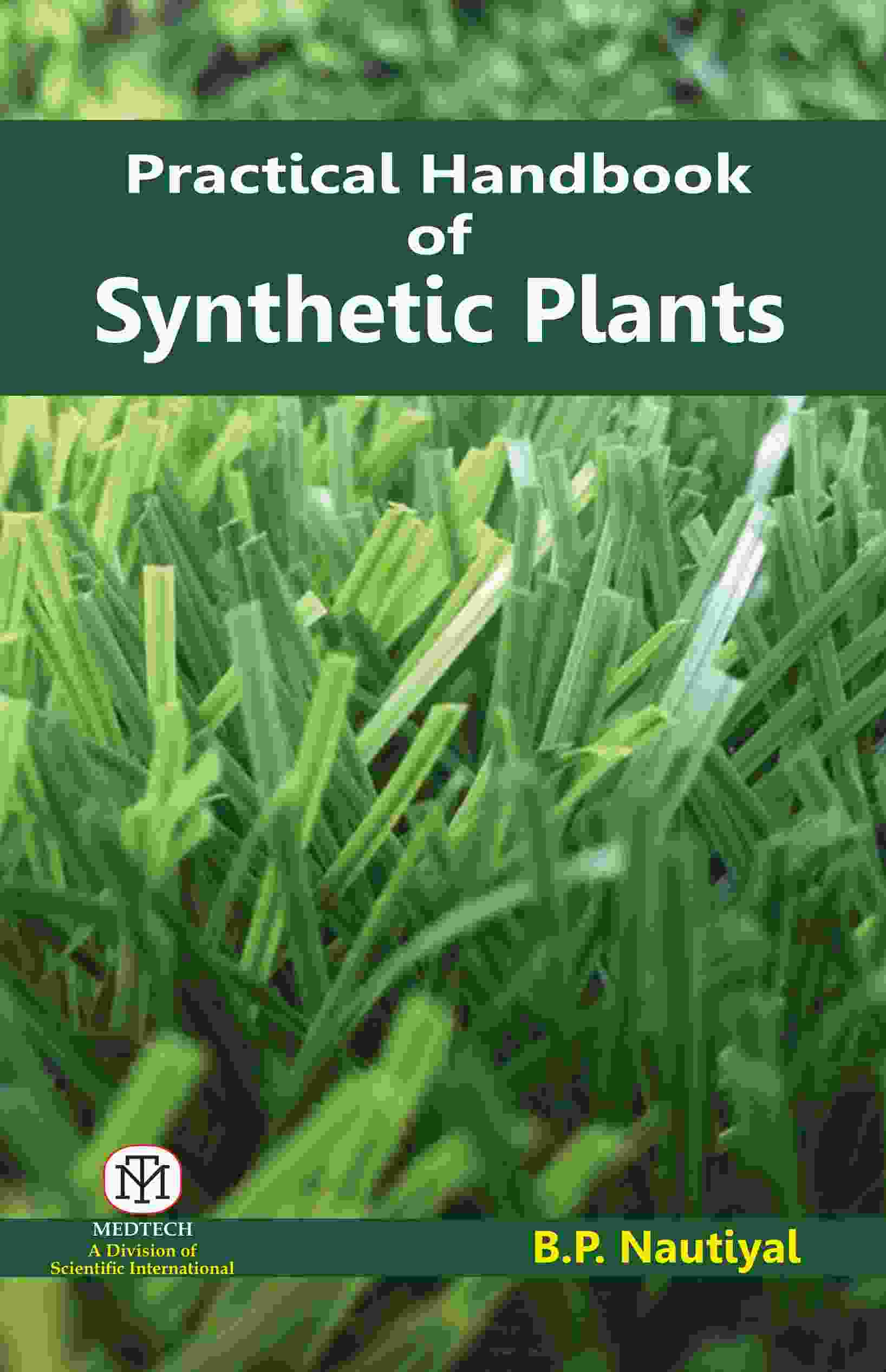 PRACTICAL HANDBOOK OF SYNTHETIC PLANTS