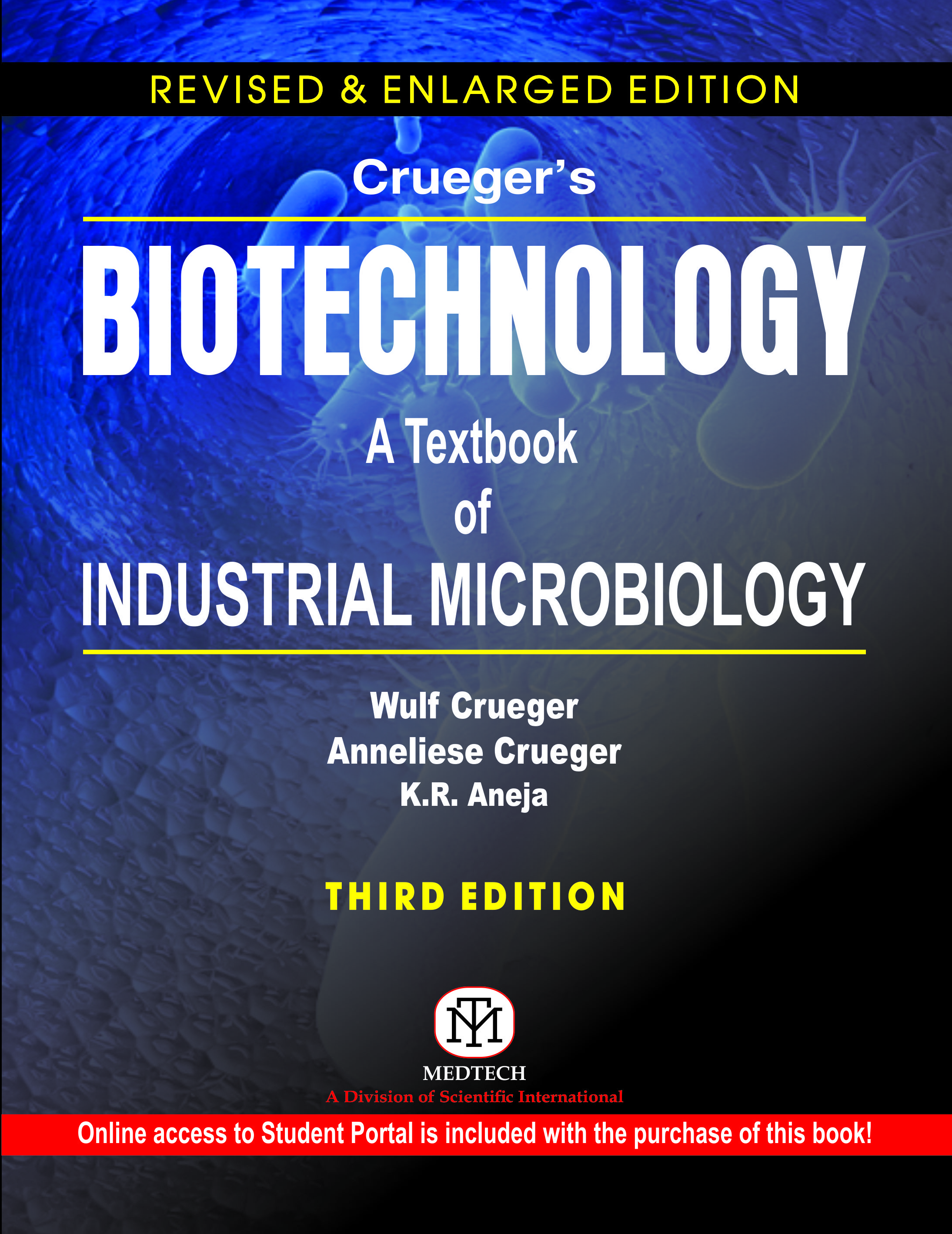 CRUEGER'S BIOTECHNOLOGY : A TEXTBOOK OF INDUSTRIAL MICROBIOLOGY, 3/ED