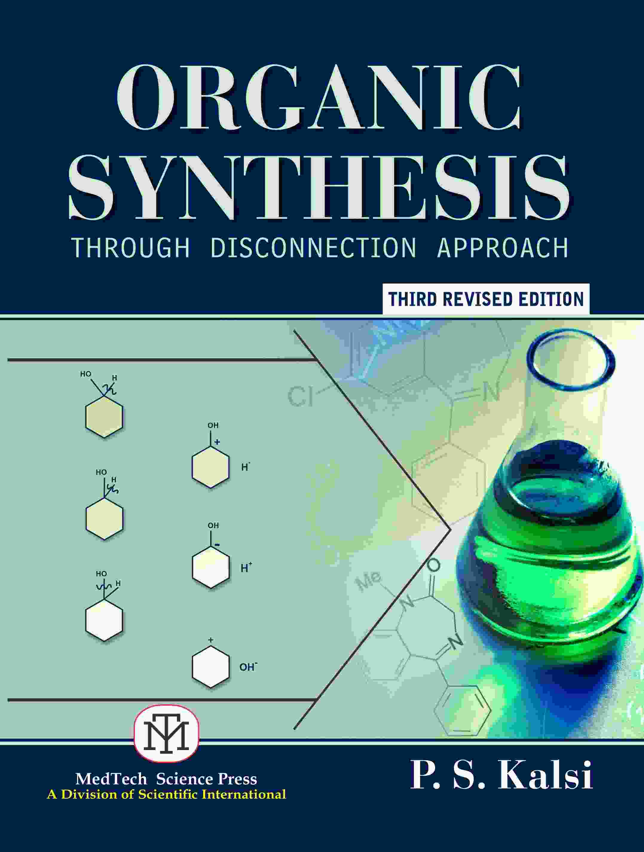 ORGANIC SYNTHESIS :  THROUGH DISCONNECTION APPROACH,3/ED